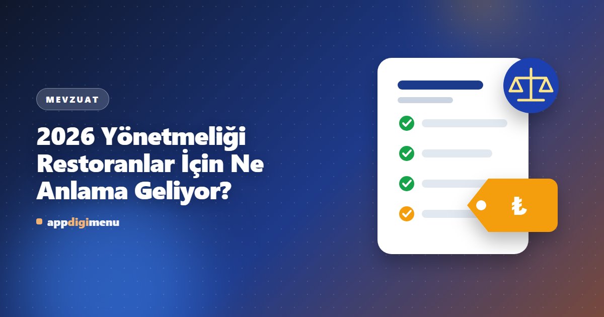 2026 Yönetmeliği Restoranlar İçin Ne Anlama Geliyor?