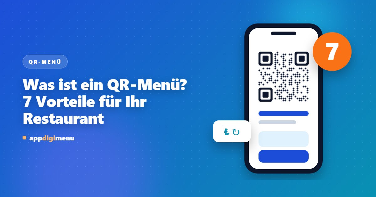 Was ist ein QR-Menü? 7 Vorteile für Ihr Restaurant