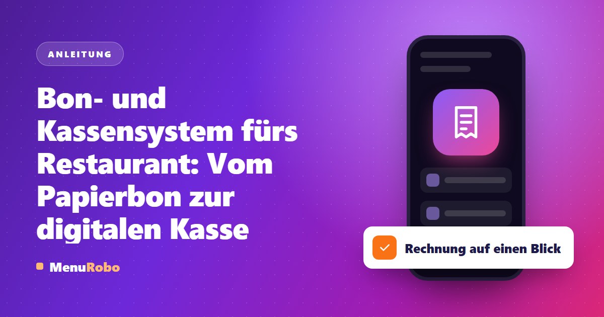 Bon- und Kassensystem fürs Restaurant: Vom Papierbon zur digitalen Kasse